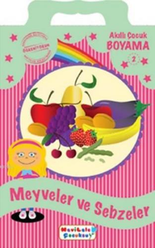Meyveler ve Sebzeler; Boyama Kitabı 2