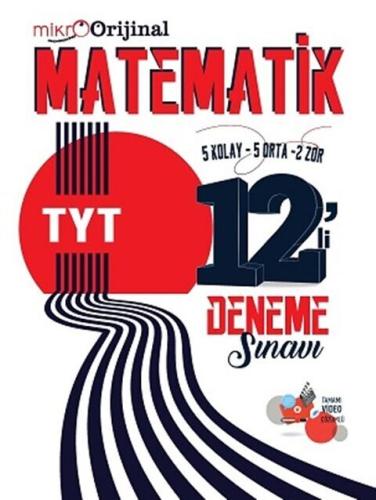 Orijinal Mikro TYT Matematik 12 Deneme Sınavı