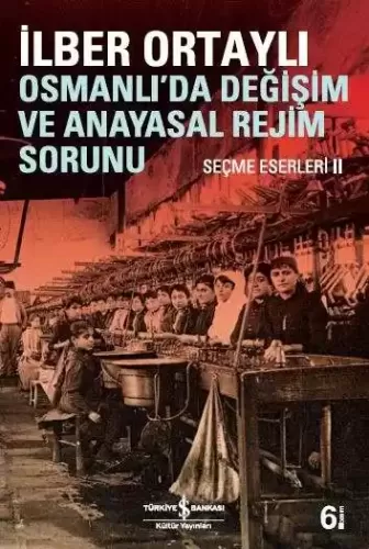 Osmanlıda Değişim ve Anayasal Değişim Sorunu