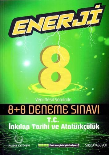Palme 8. Sınıf T.C. İnkılap Tarihi ve Atatürkçülük Enerji 8+8 Deneme