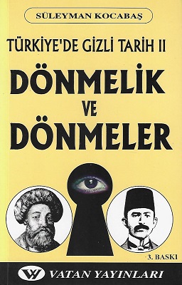 Türkiyede Gizli Tarih 2 Dönmelik ve Dönmeler