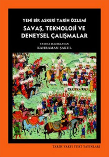 Savaş Teknoloji ve Deneysel Çalışmalar