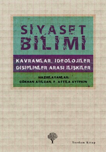 Siyaset Bilimi Kavramlar İdeolojiler Disiplinler Arası İlişkiler