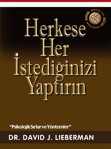 Herkese Her İstediğinizi Yaptırın