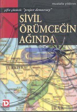 Sivil Örümceğin Ağında (Şifre Çözücü: "Project Democracy")