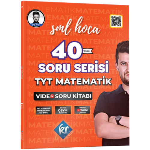 Kr Akademi SML Hoca TYT Matematik 40 Soru Serisi Video Soru Kitabı 2024