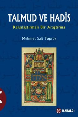 Talmud ve Hadis Karşılaştırmalı Bir Araştırma