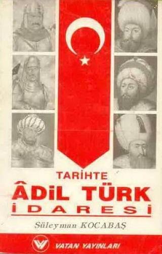 Tarihte Adil Türk İdaresi