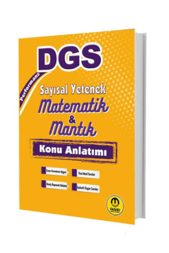 Tasarı DGS Performans Sayısal Yetenek Matematik Mantık Konu Anlatımı 2025