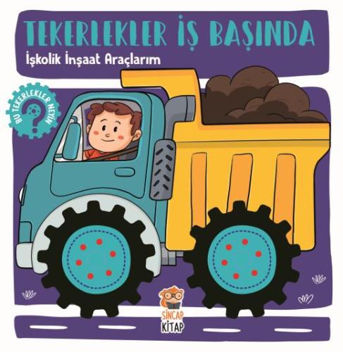 Tekerlekler İş Başında İşkolik İnşaat Araçlarım