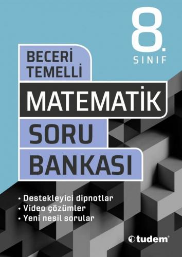 Tudem 8. Sınıf Matematik Beceri Temelli Soru BankasıTudem 8. Sınıf Mat