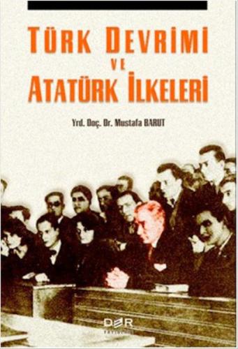 Türk devrimi ve atatürk ilkeleri