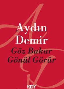 Göz Bakar Gönül Görür