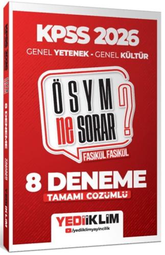 Yediiklim KPSS ÖSYM NE SORAR GY GK Tamamı Çözümlü Fasikül 8 Deneme 2026